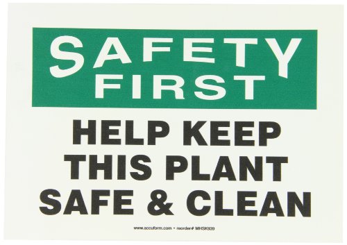 Accuform MHSK939VS Öntapadó Vinil Biztonsági Jel, LegendaElső a Biztonság Segít megőrizni Ez a Növény Biztonságos & Clean,